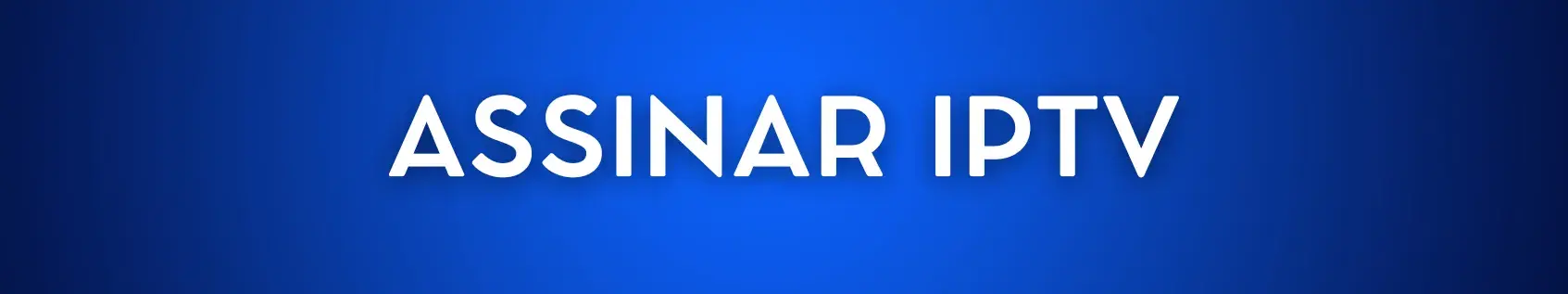 banner iptv - Aperta o Play